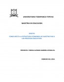 COMO AFECTA LA ESTRUCTURA ECONOMICA DE NUESTRO PAIS A LOS PROCESOS EDUCATIVOS