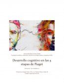 Desarrollo cognitivo en las 4 etapas de Piaget