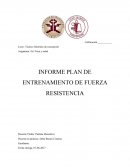 INFORME PLAN DE ENTRENAMIENTO DE FUERZA RESISTENCIA