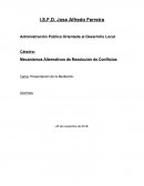 Mecanismos Alternativos de Resolución de Conflictos. Presentación de la Mediación