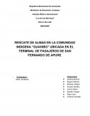 RESCATE DE ALMAS EN LA COMUNIDAD INDIGENA “GUAHIBO” UBICADA EN EL TERMINAL DE PASAJEROS DE SAN FERNANDO DE APURE