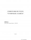 COMENTARIO DE TEXTO “UN MENSAJE A GARCÍA”