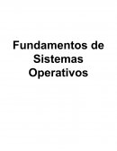 Fundamentos de Sistemas Operativos