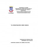 La Investigación como Ciencia