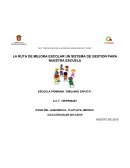LA RUTA DE MEJORA ESCOLAR UN SISTEMA DE GESTION PARA NUESTRA ESCUELA