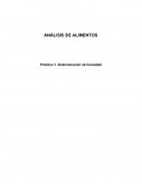 ANÁLISIS DE ALIMENTOS Práctica 1. Determinación de humedad