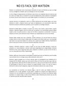 No es facil ser watson