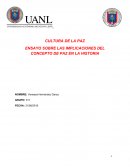 CULTURA DE LA PAZ ENSAYO SOBRE LAS IMPLICACIONES DEL CONCEPTO DE PAZ EN LA HISTORIA