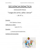 SECUENCIA DIDACTICA EDUCACION FISICA: “Juegos de correr, saltar y lanzar”