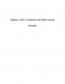 Estatus roll y coheion del señor de las moscas