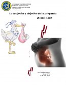 Lo subjetivo y objetivo de la pregunta ¿Como nací?