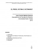 El Preso, Víctima o Victimario?