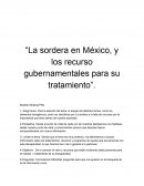 La sordera en México, y los recursos gubernamentales para su tratamiento