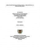 LINEA DE INVESTIGACION DE TRABAJO SOCIAL, COMO APORTAN A LA INVESTIGACION SOCIAL