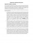 Suspensión condicional del proceso. Oposición fundada y motivada