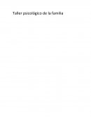 Taller psicológico de la familia