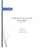 Analisis de un caso de psicopatia