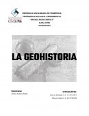 DESARROLLO HISTÓRICO DE LA GEOHISTORIA