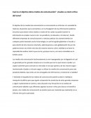 Cuál es el objetivo delos medios de comunicación? ¿Cuáles su visión crítica del tema?