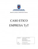 CASO ETICO EMPRESA TyT