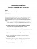 EVALUACIÓN DIAGNÓSTICA Unidad 1 Contexto Social de la Profesión
