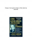 Ensayo: Como ganar amigos e influir sobre las personas