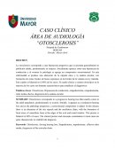 CASO CLÍNICO ÁREA DE AUDIOLOGÍA “OTOSCLEROSIS”