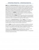 ESTRATEGIA PROACTIVA – ESTRATEGIA REACTIVA