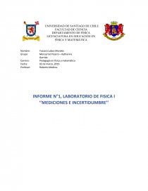INFORME N°1, LABORATORIO DE FISICA I ‘’MEDICIONES E INCERTIDUMBRE’’. Página 1