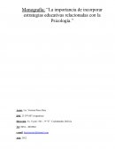 La importancia de incorporar estrategias educativas relacionadas con la psicología