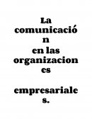 La comunicación en las organizaciones empresariales