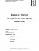 Trabajo Práctico Psicología Sociocultural- Vigotsky