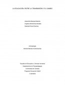 LA EDUCACIÓN: ENTRE LA TRANSMISIÓN Y EL CAMBIO