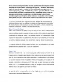 En la comunicación y redes hay muchas aportaciones tecnológicas desde softwares de comunicación