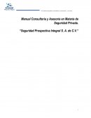 Manual Consultoría y Asesoría en Materia de Seguridad Privada. “Seguridad Prospectiva Integral S. A. de C.V.”