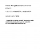 Trabajemos para optimizar los valores que nos permitan desarrollar un ambiente seguro y de buena convivencia