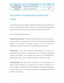 Caso práctica: Investigación de accidente de trabajo