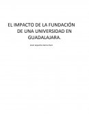 EL IMPACTO DE LA FUNDACIÓN DE UNA UNIVERSIDAD EN GUADALAJARA