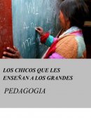 LOS CHICOS QUE LES ENSEÑAN A LOS GRANDES