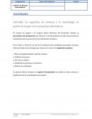 Actividad: La seguridad, los sistemas y la metodología de gestión de riesgos en los programas informáticos