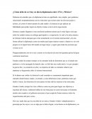 ¿Cómo debe de ser hoy en día la diplomacia entre USA y México?