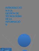 INTRODUCCIÓN A LA GESTIÓN DE TECNOLOGÍAS DE LA INFORMACIÓN