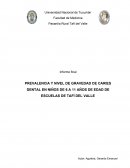 PREVALENCIA Y NIVEL DE GRAVEDAD DE CARIES DENTAL EN NIÑOS DE 6 A 11 AÑOS DE EDAD DE ESCUELAS DE TAFÍ DEL VALLE