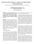 TECNICAS DE UNION Y CORTE EN PROCESOS INDUSTRIALES
