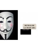 Detras de la mascara
