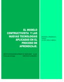 EL MODELO CONSTRUCTIVA Y LAS NUEVAS TECNOLOGÍAS APLICADAS EN EL PROCESO DE APRENDIZAJE