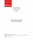 PRIMER INFORME DE DECISIONES: Etapa 1 - Simulación Mercado