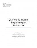 Quiebre de Brasil y llegada de Jair Bolsonaro