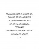 TRABAJO SOBRE EL MUSEO DEL PALACIO DE BELLAS ARTES