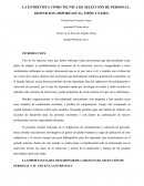 LA ENTREVISTA COMO TECNICA DE SELECCIÓN DE PERSONAL: DEFINICION, IMPORTANCIA, TIPOS Y FASES